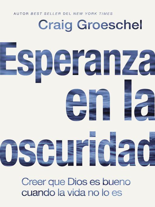 Title details for Esperanza en la oscuridad by Craig Groeschel - Available